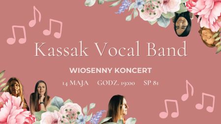 <h2><a href='news,14882,1.html'>Wiosenny Koncert Kassak Vocal Band</a></h2>